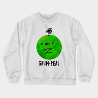 Grum-pea Cute Grumpy Pea Veggie Pun Crewneck Sweatshirt